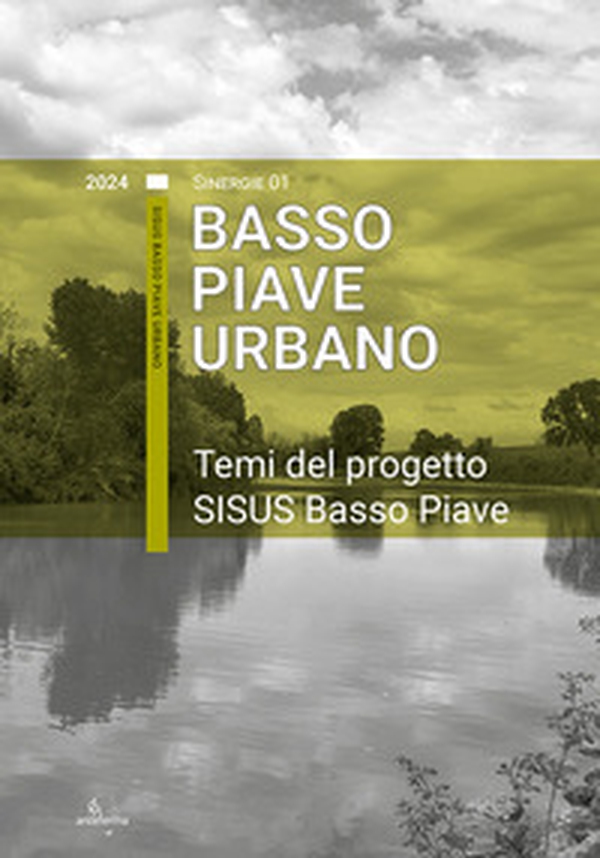 Temi del progetto SISUS Basso Piave - Librerie.coop Temi del progetto SISUS Basso Piave - Librerie.coop