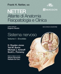 NETTER Atlante di anatomia fisiopatologia e clinica: Sistema Nervoso 1 - Librerie.coop