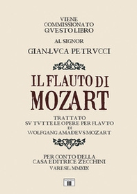 Il flauto di Mozart. Trattato su tutte le opere per flauto di Wolfgang Amadeus Mozart - Librerie.coop
