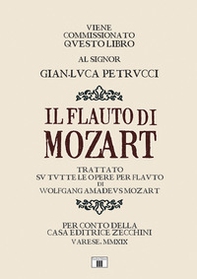 Il flauto di Mozart. Trattato su tutte le opere per flauto di Wolfgang Amadeus Mozart - Librerie.coop