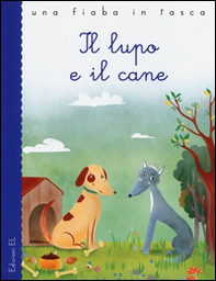 Il lupo e il cane - Librerie.coop Il lupo e il cane - Librerie.coop