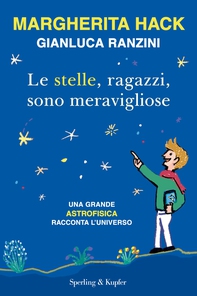 Le stelle, ragazzi, sono meravigliose - Librerie.coop Le stelle, ragazzi, sono meravigliose - Librerie.coop