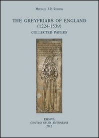 The greyfriars of England (1224-1539). Collected papers - Librerie.coop