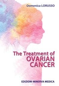 The treatment of ovarian cancer - Librerie.coop