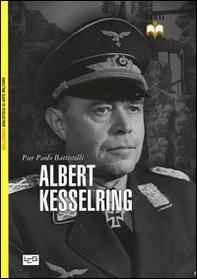 Albert Kesselring - Librerie.coop Albert Kesselring - Librerie.coop