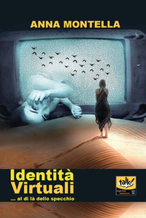 Identità virtuali... al di là dello specchio - Librerie.coop Identità virtuali... al di là dello specchio - Librerie.coop
