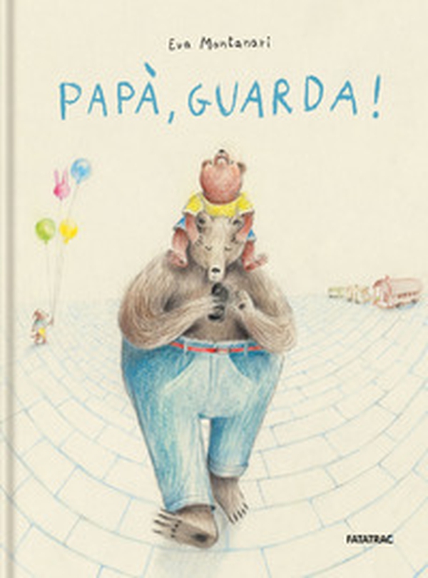 Papà, guarda! - Librerie.coop Papà, guarda! - Librerie.coop