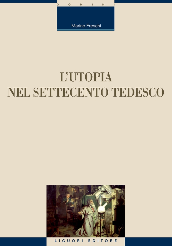 L’Utopia nel Settecento tedesco - Librerie.coop L’Utopia nel Settecento tedesco - Librerie.coop