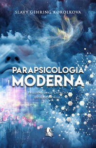 Parapsicologia moderna. Sviluppo delle capacità extrasensoriali - Librerie.coop Parapsicologia moderna. Sviluppo delle capacità extrasensoriali - Librerie.coop