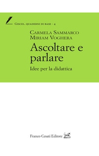 Ascoltare e parlare. Idee per la didattica - Librerie.coop