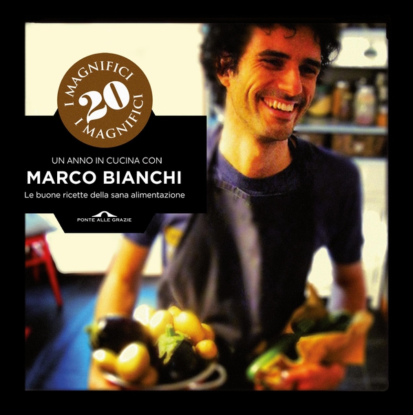 Un anno in cucina con Marco Bianchi - Librerie.coop Un anno in cucina con Marco Bianchi - Librerie.coop