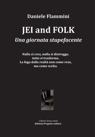 Jei and folk. Una giornata stupefacente - Librerie.coop Jei and folk. Una giornata stupefacente - Librerie.coop