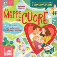 Le mappe del cuore. 14 storie per sviluppare l'intelligenza emotiva. Con la consulenza scientifica di Elpidio Cecere - Librerie.coop Le mappe del cuore. 14 storie per sviluppare l'intelligenza emotiva. Con la consulenza scientifica di Elpidio Cecere - Librerie.coop