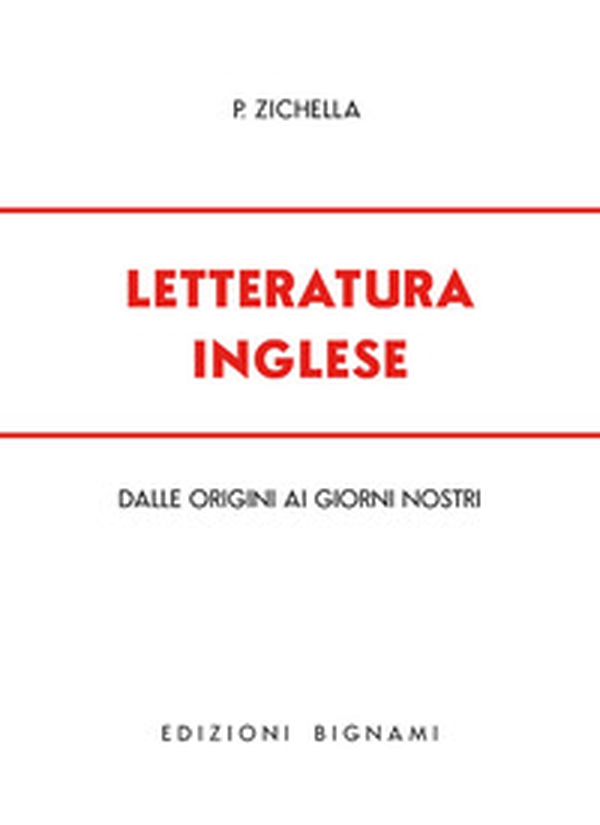 Letteratura inglese. Dalle origini ai giorni nostri - Librerie.coop Letteratura inglese. Dalle origini ai giorni nostri - Librerie.coop
