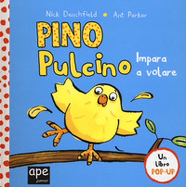 Pino pulcino impara a volare. Libro pop-up - Librerie.coop Pino pulcino impara a volare. Libro pop-up - Librerie.coop