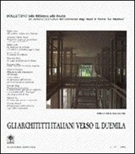 Gli architetti italiani verso il Duemila. Gli architetti italiani verso l'Europa - Librerie.coop