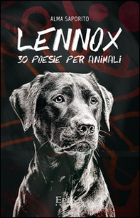 Lennox. 30 poesie per animali - Librerie.coop
