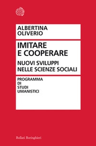 Dall'imitazione alla cooperazione. La ricerca sociale e le sue sfide - Librerie.coop Dall'imitazione alla cooperazione. La ricerca sociale e le sue sfide - Librerie.coop