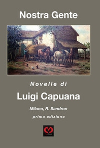 Nostra gente. Novelle di luigi capuana - Librerie.coop