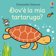 Dov'è la mia tartaruga? - Librerie.coop Dov'è la mia tartaruga? - Librerie.coop