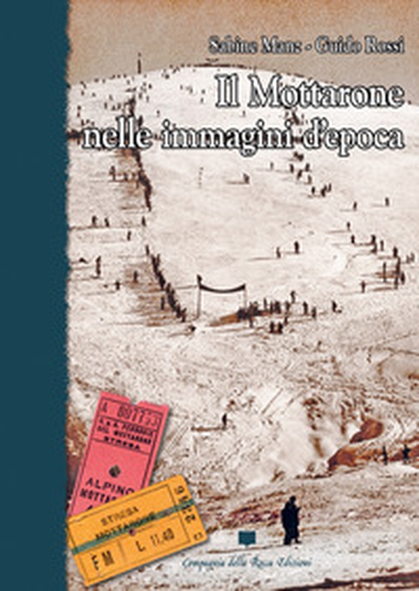 Il Mottarone nelle immagini d'epoca - Librerie.coop Il Mottarone nelle immagini d'epoca - Librerie.coop