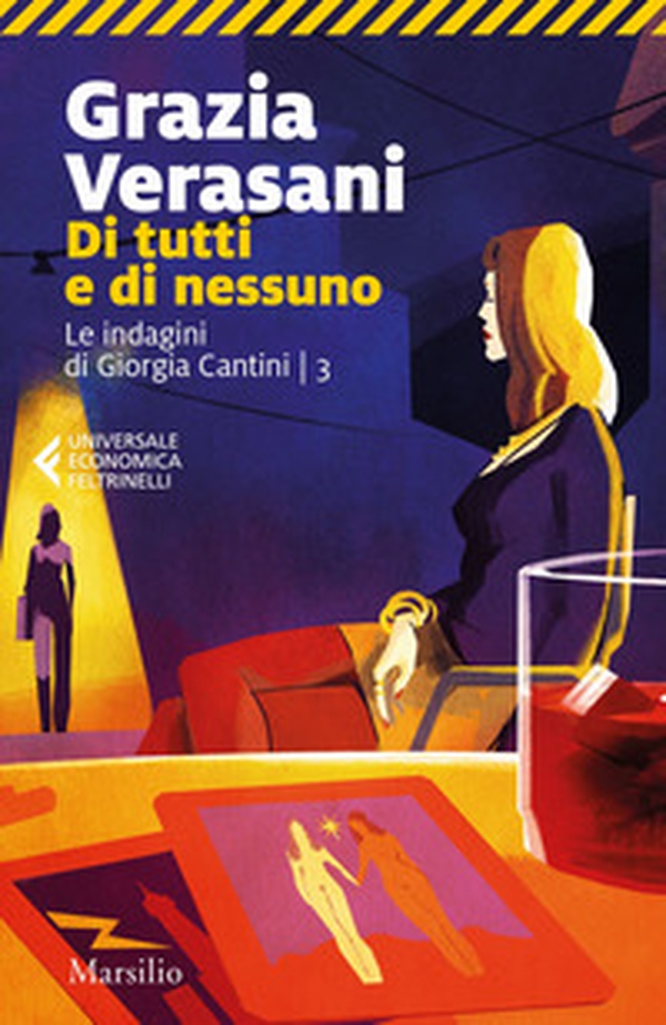 Di tutti e di nessuno. Le indagini di Giorgia Cantini - Vol. 3 - Librerie.coop Di tutti e di nessuno. Le indagini di Giorgia Cantini - Vol. 3 - Librerie.coop