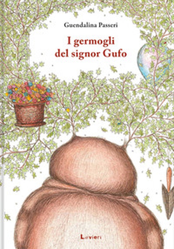 I germogli del signor Gufo - Librerie.coop I germogli del signor Gufo - Librerie.coop
