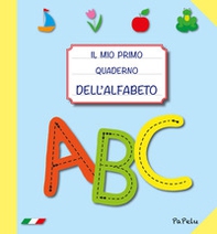 Il mio primo quaderno dell'alfabeto 4.0 - Librerie.coop