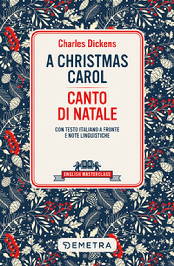 Christmas carol-Canto di Natale. Testo italiano a fronte e note linguistiche - Librerie.coop Christmas carol-Canto di Natale. Testo italiano a fronte e note linguistiche - Librerie.coop