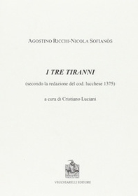 I tre tiranni. Secondo la redazione del cod. lucchese 1375 - Librerie.coop I tre tiranni. Secondo la redazione del cod. lucchese 1375 - Librerie.coop