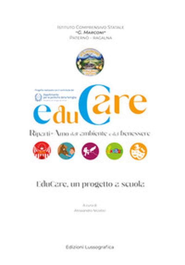 Educare. Riparti-Amo dall'ambiente e dal benessere - Librerie.coop Educare. Riparti-Amo dall'ambiente e dal benessere - Librerie.coop