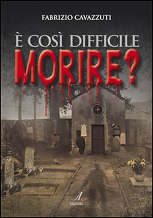 È così difficile morire? - Librerie.coop È così difficile morire? - Librerie.coop