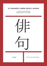 Il grande libro degli haiku. Testo giapponese a fronte - Librerie.coop