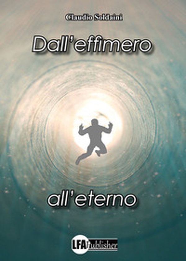 Dall'effimero all'eterno - Librerie.coop Dall'effimero all'eterno - Librerie.coop