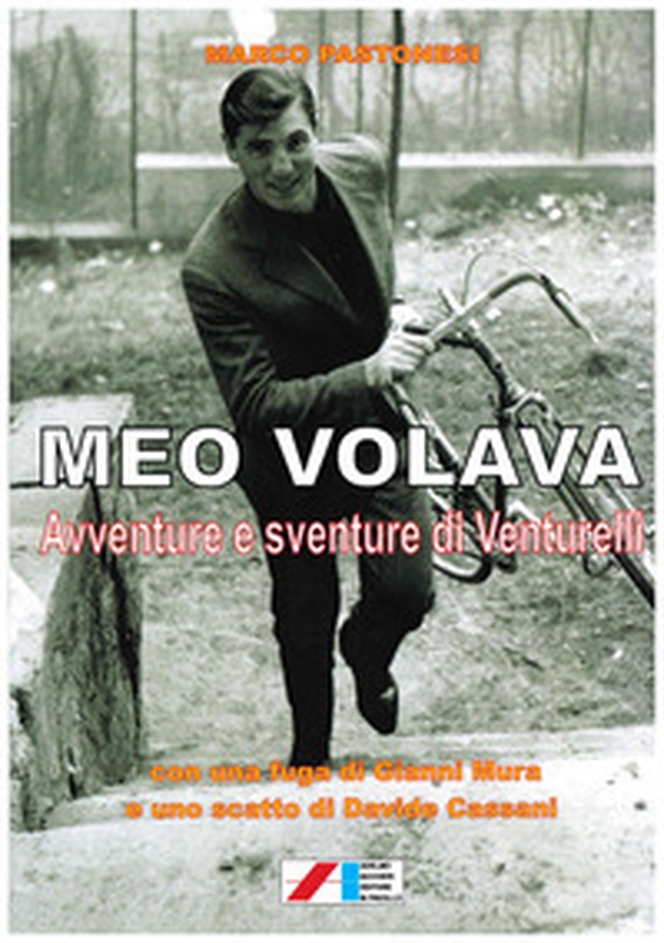 Meo volava. Avventure e sventure di Venturelli - Librerie.coop