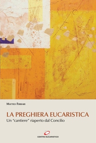 La preghiera eucaristica - Librerie.coop