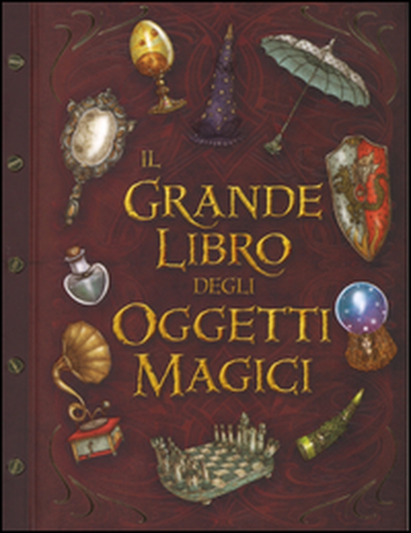 Il grande libro degli oggetti magici - Librerie.coop Il grande libro degli oggetti magici - Librerie.coop