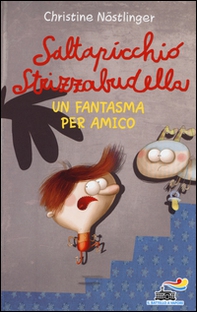 Saltapicchio Strizzabudella, un fantasma per amico - Librerie.coop