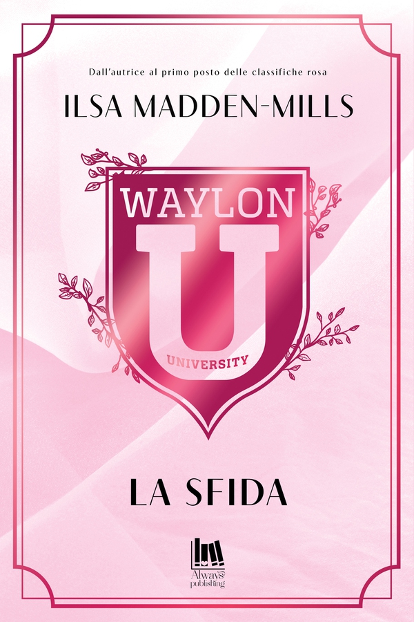 Waylon University. La sfida - Librerie.coop Waylon University. La sfida - Librerie.coop