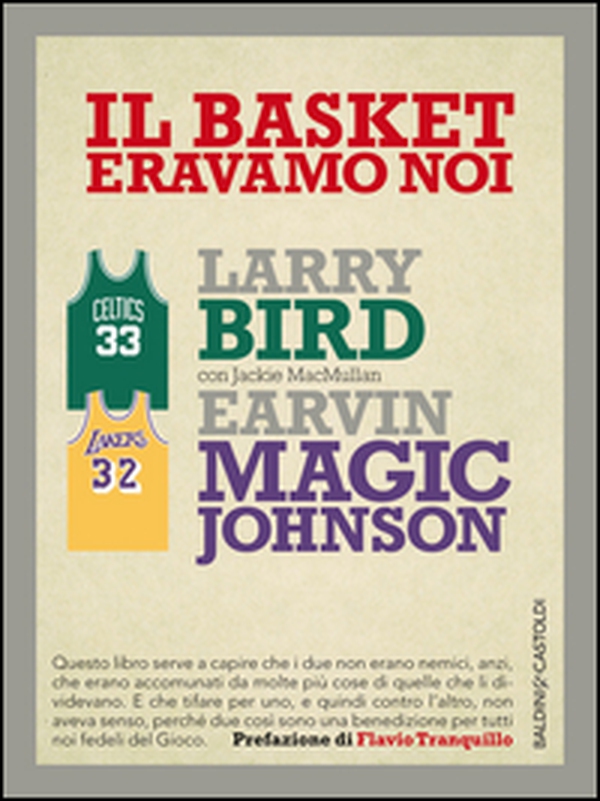 Il basket eravamo noi - Librerie.coop Il basket eravamo noi - Librerie.coop