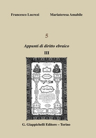 5. Appunti di diritto ebraico - Vol. 3 - Librerie.coop 5. Appunti di diritto ebraico - Vol. 3 - Librerie.coop
