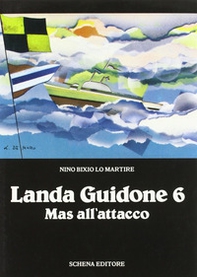 Landa Guidone 6 mas all'attacco - Librerie.coop