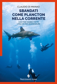 Sbandati come plancton nella corrente - Librerie.coop