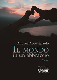 Il mondo in un abbraccio - Librerie.coop