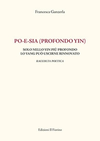 Po-e-sia (profondo yin) - Librerie.coop Po-e-sia (profondo yin) - Librerie.coop