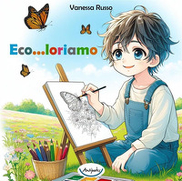 Eco...loriamo - Librerie.coop Eco...loriamo - Librerie.coop