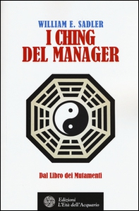 I Ching del manager. Dal libro dei mutamenti - Librerie.coop