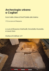 Archeologia urbana a Cagliari. Scavi nella chiesa di Sant'Eulalia alla Marina - Vol. 17\2 - Librerie.coop