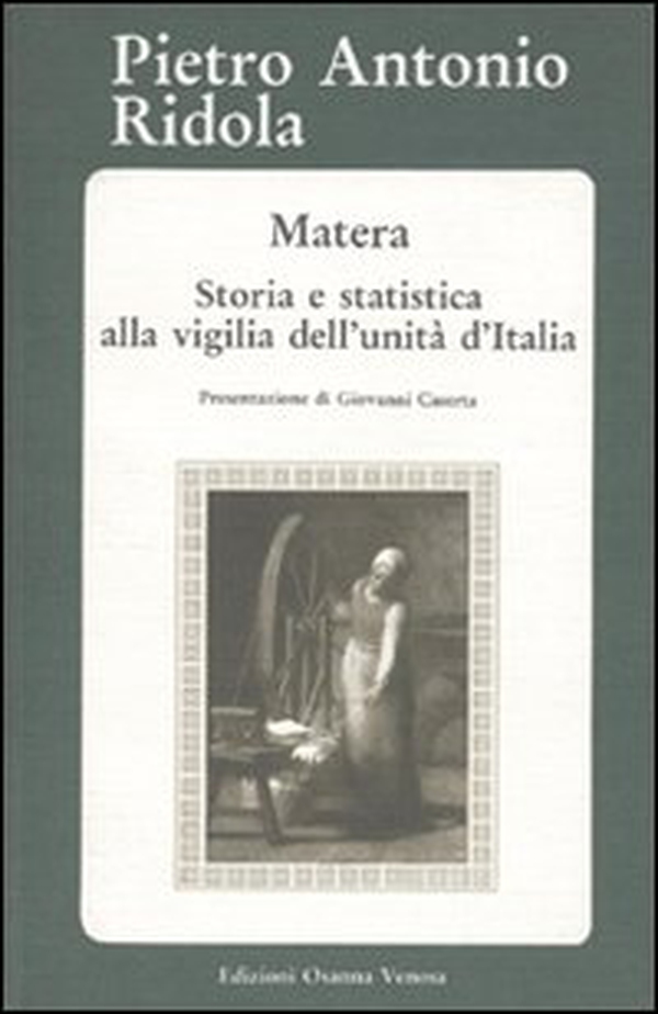 Matera. Storia e statistica alla vigilia dell'unità d'Italia - Librerie.coop Matera. Storia e statistica alla vigilia dell'unità d'Italia - Librerie.coop