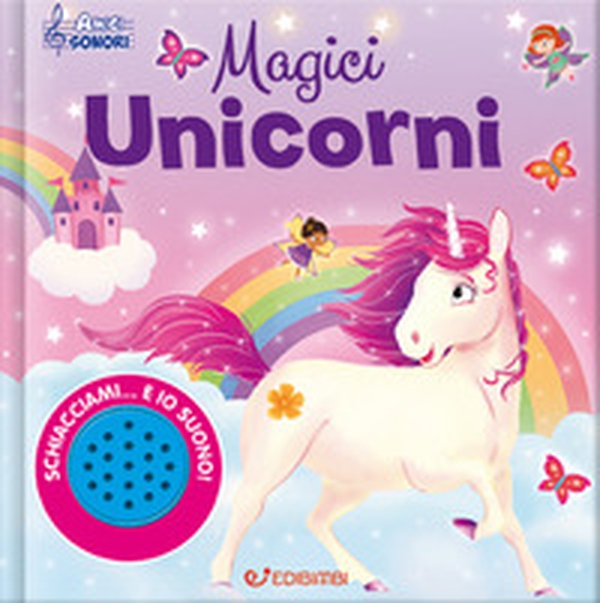 Magici unicorni. Amici sonori - Librerie.coop Magici unicorni. Amici sonori - Librerie.coop